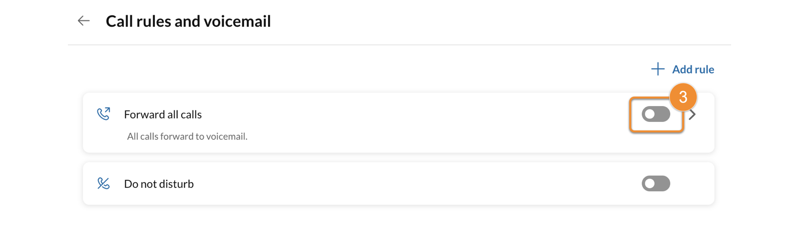 Click the Forward all calls toggle at the right under the Call rules and voicemail settings.