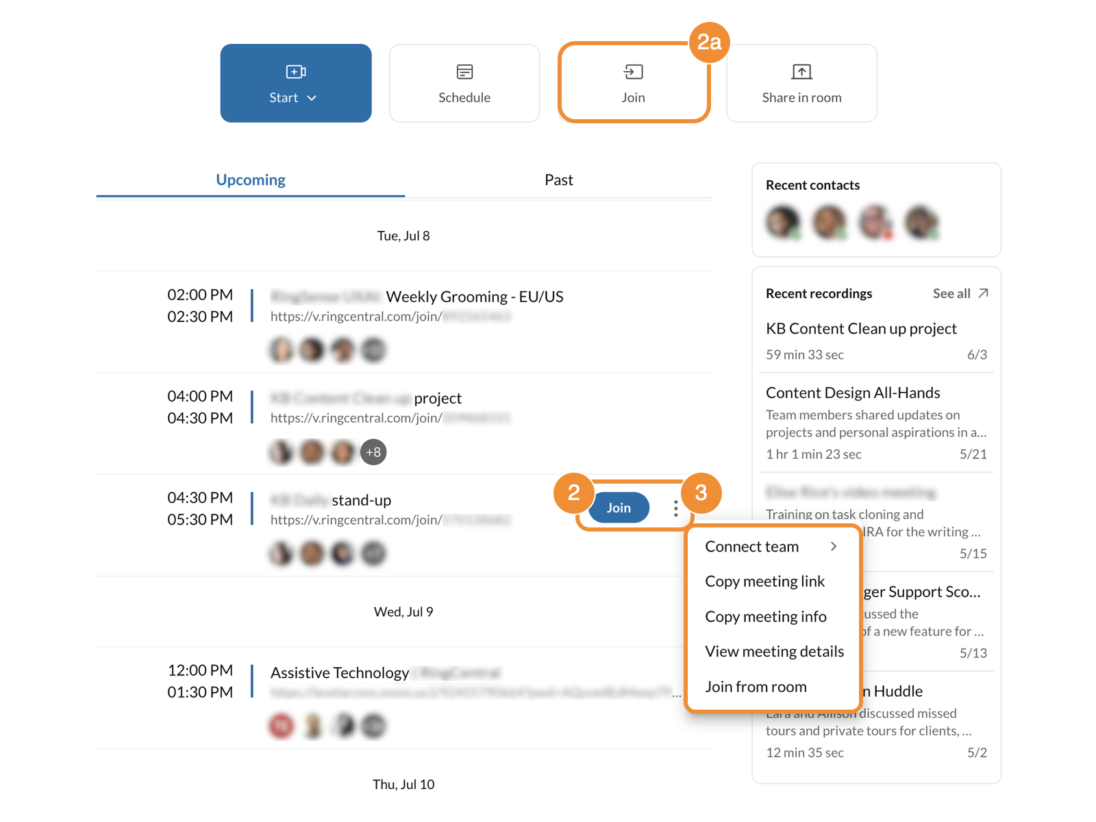 Click Join at the top or hover over a meeting, click Join. You can also hover over a meeting, and click the More icon to access other actions